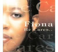 Fiona - He Cares