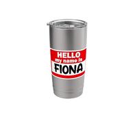 Fiona Hello Hi My Name is Tshirt Name On Custom Stainless Steel Insulated Tumbler