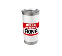 Fiona Hello Hi My Name is Tshirt Name On Custom Stainless Steel Insulated Tumbler