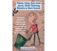Fiona, Issy, Zac and Jane, then Tommy Meets a Hurricane
