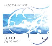 Fiona Joy Hawkins - Music For Massage