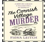 Fiona Leitch The Cornish Village Murder Paperback Book Fiona Leitch Multicolor