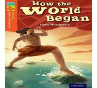 Fiona Macdonald Oxford Reading Tree TreeTops Myths & Legends: Level 13: How The Fiona Macdonald Multicolor