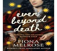 Fiona Melrose Even Beyond Death Hardback Book Fiona Melrose Multicolor