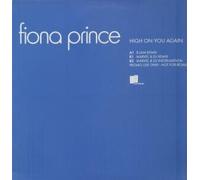 Fiona Prince - High On You Again