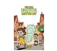 Fiona’s Farts Save the Day: A Funny Gross-Out Adventure for Kids
