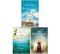 Fiona Valpy Collection 3 Books Set (The Sky Beneath Us, The Skylark's Secret & The Beekeeper's Promise)