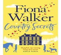 Fiona Walker Country Secrets : A funny & sexy small-town, rural romance, the Fiona Walker Multicolor