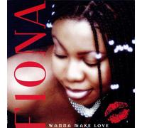 Fiona - Wanna Make Love: Extra Tracks
