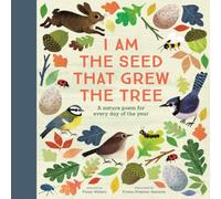 Fiona Waters National Trust: I Am the Seed That Grew the Tree, A Nature Poem Fiona Waters Multicolor