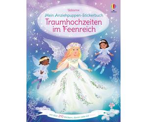 Fiona Watt Anto Mein Anziehpuppen-Stickerbuch: Traumhochzeiten im Fe (Paperback)
