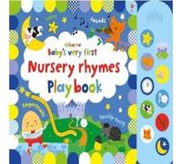 Fiona Watt Baby's Very First Nursery Rhymes Playbook Fiona Watt Multicolor