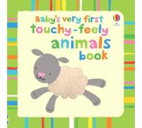 Fiona Watt Baby's Very First Touchy-Feely Animals Book Fiona Watt Multicolor
