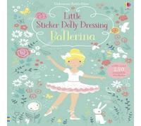 Fiona Watt Little Sticker Dolly Dressing Ballerina Book Fiona Watt Multicolor