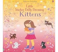 Fiona Watt Little Sticker Dolly Dressing Kittens Paperback Book Fiona Watt Multicolor