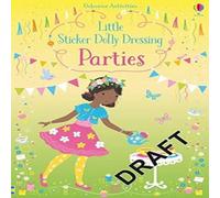 Fiona Watt Little Sticker Dolly Dressing Parties Book Fiona Watt Multicolor