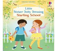 Fiona Watt Little Sticker Dolly Dressing Starting School Paperback Book Fiona Watt Multicolor