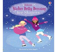 Fiona Watt Sticker Dolly Dressing Ice Skaters Book Fiona Watt Multicolor