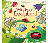 Fiona Watt Wind-up Ladybird Book Fiona Watt Multicolor