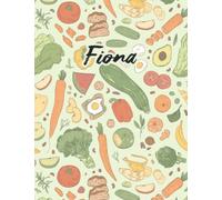 Fiona: Weekly Menu Planner & Grocery ListDiabetes Superfoods Cookbook And Meal Planner
