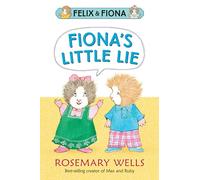 Fiona's Little Lie (Felix and Fiona)