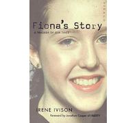 Fiona's Story: A Tragedy of Our Times