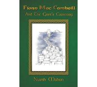 Fionn Mac Cumhaill and The Giant's Causeway