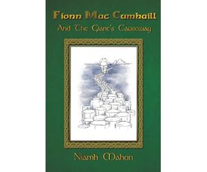 Fionn Mac Cumhaill and The Giant's Causeway