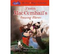 Fionn Mac Cumhail's Amazing Stories:: The Irish Mystery and Magic Collection - Book 3