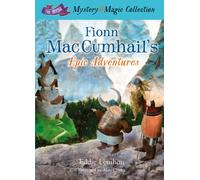Fionn Mac Cumhail's Epic Adventures: : The Irish Mystery and Magic Collection - Book 2
