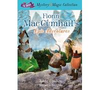 Fionn Mac Cumhail's Epic Adventures:: The Irish Mystery and Magic Collection - Book 2