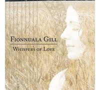 Fionnuala Gill - Whispers Of Love