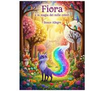 Fiora e la magia dei mille colori