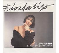 Fiordaliso - I Love You Man (Il Mare Più Grande Che C'È) [Vinyl Single 7'']