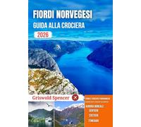 FIORDI NORVEGESI GUIDA ALLA CROCIERA 2026: Spiagge nascoste, sentieri, viste costiere, fascino dell'isola e monasteri