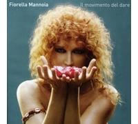Mannoia, Fiorella - Il Movimento Del Dare
