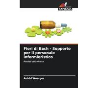 Fiori di Bach - Supporto per il personale infermieristico: Risultati della ricerca