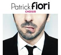 Patrick Fiori – Choisir – Sony Music