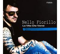 Fiorillo Nello - La Vita Che Vorrei