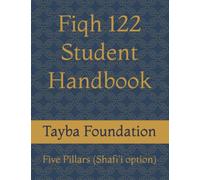 FIQH 122: Student Handbook, Five Pillars (Shafi'i option)