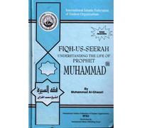 Fiqh-us-seerah: Understanding the life of prophet Muhammad