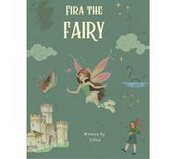 Fira the Fairy: Color and discover Scotland's enchanted creatures, castles and fun facts