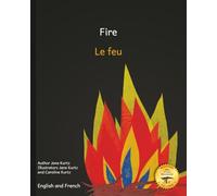 Fire: A Good Servant But A Bad Master in English and French
