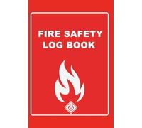 Fire Alarm Log Book: Inspection, Testing & Maintenance Record for Fire Alarm Systems, Safety Checks and Workplace Compliance: Professional Fire Alarm ... Warehouses, Shops and Commercial Buildings