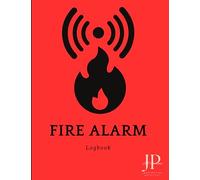 Fire Alarm Logbook: A Comprehensive Record Keeper for Fire Safety Compliance, 8.5x11 inches