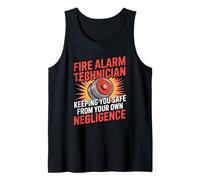 Fire Alarm Technician Keeping You Safe from Negligence Tank Top