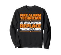 Fire Alarm Technician Never Replace Sweatshirt