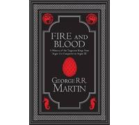 Fire and Blood Collector's Edition: The Inspiration for Hbo's House of the Dragon (A Song of Ice and Fire)
