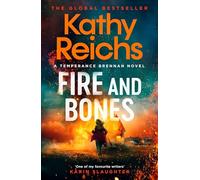 Fire and Bones: 'Reichs at her very best' (Mail) (Temperance Brennan, 23)