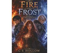 Fire and Frost: Fire and Frost: Book One of The Ember Throne Trilogy: 1